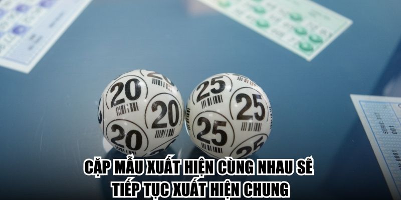 Cặp mẫu xuất hiện cùng nhau sẽ tiếp tục xuất hiện chung